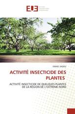 ACTIVITÉ INSECTICIDE DES PLANTES