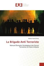 La Brigade Anti Terroriste