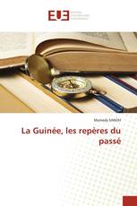 La Guinée, les repères du passé