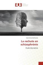 La rechute en schizophrénie