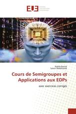 Cours de Semigroupes et Applications aux EDPs