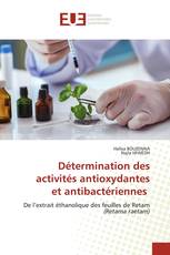 Détermination des activités antioxydantes et antibactériennes