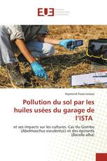 Pollution du sol par les huiles usées du garage de l’ISTA