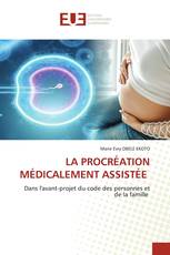 LA PROCRÉATION MÉDICALEMENT ASSISTÉE