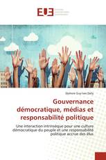 Gouvernance démocratique, médias et responsabilité politique