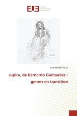 Jupira, de Bernardo Guimarães : genres en transition