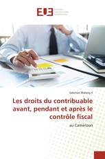 Les droits du contribuable avant, pendant et après le contrôle fiscal