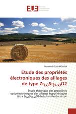 Etude des propriétés électroniques des alliages de type Zr(x)Si(1-x)O2