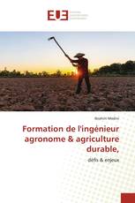 Formation de l'ingénieur agronome & agriculture durable,