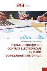 REGIME JURIDIQUE DU CONTRAT ELECTRONIQUE EN DROIT COMMUNAUTAIRE OHADA