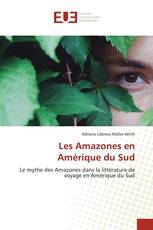 Les Amazones en Amérique du Sud