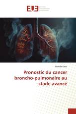 Pronostic du cancer broncho-pulmonaire au stade avancé