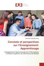 Constats et perspectives sur l’Enseignement-Apprentissage