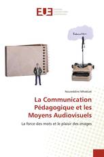 La Communication Pédagogique et les Moyens Audiovisuels
