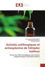 Activités antifongiques et antioxydantes de l'Atriplex halimus