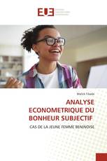 ANALYSE ECONOMETRIQUE DU BONHEUR SUBJECTIF