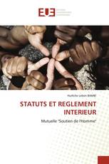 STATUTS ET REGLEMENT INTERIEUR