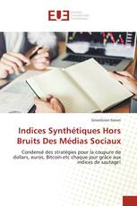 Indices Synthétiques Hors Bruits Des Médias Sociaux