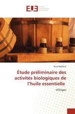 Étude préliminaire des activités biologiques de l’huile essentielle