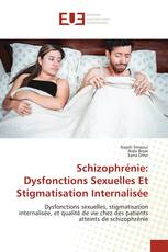 Schizophrénie: Dysfonctions Sexuelles Et Stigmatisation Internalisée