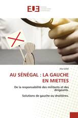 AU SÉNÉGAL : LA GAUCHE EN MIETTES