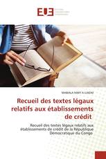 Recueil des textes légaux relatifs aux établissements de crédit
