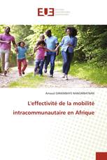 L'effectivité de la mobilité intracommunautaire en Afrique