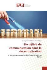 Du déficit de communication dans la décentralisation