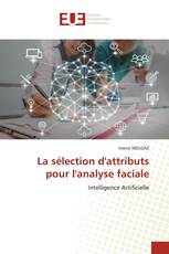 La sélection d'attributs pour l'analyse faciale