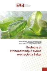 Ecologie et éthnobotanique d'Aloe macroclada Baker