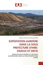 EXPOITATION AURIFERE DANS LA SOUS PREFECTURE D'HIRE: ENJEUX ET DEFIS