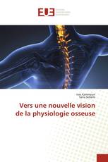 Vers une nouvelle vision de la physiologie osseuse