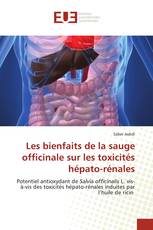 Les bienfaits de la sauge officinale sur les toxicités hépato-rénales