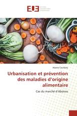 Urbanisation et prévention des maladies d’origine alimentaire