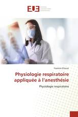 Physiologie respiratoire appliquée à l’anesthésie