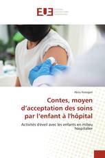 Contes, moyen d’acceptation des soins par l’enfant à l'hôpital