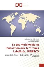 Le SIG Multimédia et Innovation aux Territoires Labellisés, l'UNESCO