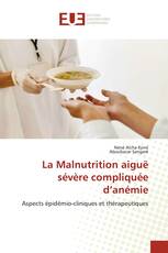 La Malnutrition aiguë sévère compliquée d’anémie
