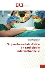 L’Approche radiale distale en cardiologie interventionnelle