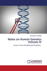 Notes on Human Genetics Volume IV