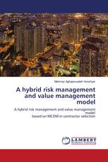 A hybrid risk management and value management model