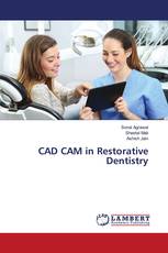 CAD CAM in Restorative Dentistry