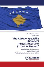 The Kosovo Specialist Chambers The last resort for justice in Kosovo?