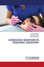 CONSCIOUS SEDATION IN PEDIATRIC DENTISTRY