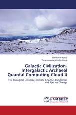 Galactic Civilization-Intergalactic Archaeal Quantal Computing Cloud 4
