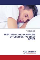 TREATMENT AND DIAGNOSIS OF OBSTRUCTIVE SLEEP APNEA