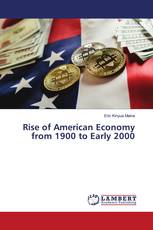 Rise of American Economy from 1900 to Early 2000