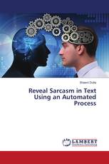 Reveal Sarcasm in Text Using an Automated Process