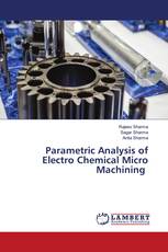 Parametric Analysis of Electro Chemical Micro Machining