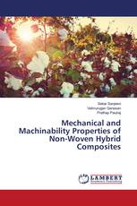 Mechanical and Machinability Properties of Non-Woven Hybrid Composites